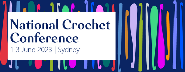 Crochet Conference June 1-3 2023